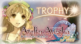 Atelier Ayesha Plus: The Alchemist of Dusk Trophies