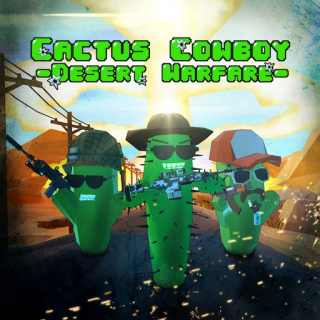 Cactus Cowboy: Desert Warfare Trophies  PSNProfiles.com