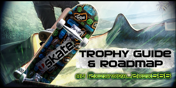 Skate 3 Trophies •